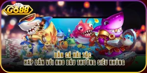 Bắn Cá Hải Tặc - Hấp Dẫn Với Kho Báu Thưởng Siêu Khủng