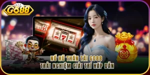 Nổ Hũ Thần Tài Go88 - Trải Nghiệm Giải Trí Hấp Dẫn 